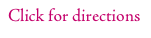 Click for directions